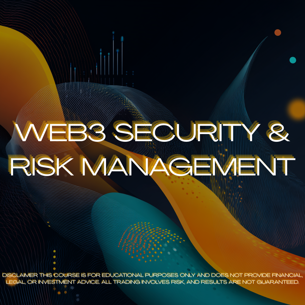 🔹  Web3 Security & Risk Management